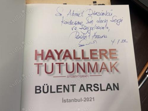 Hayallere Tutunmak imzalı ithaflı