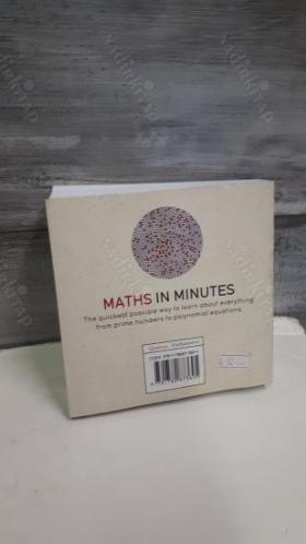 Maths in Minutes: 200 Key Concepts Explained In An Instant