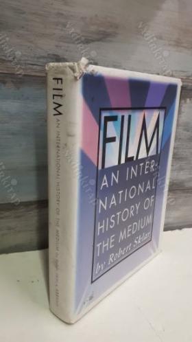 FILM AN INTERNATIONAL HISTORY OF THE MEDIUM