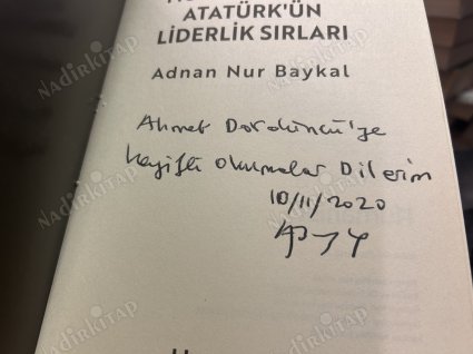 Mustafa Kemal Atatürk'ün Liderlik Sırları İMZALI
