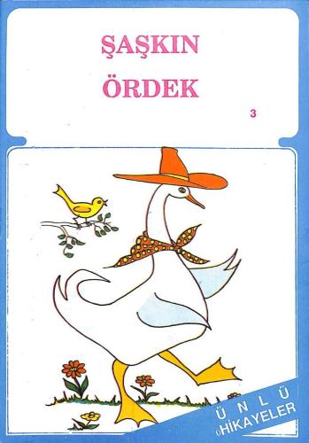 1990's 3. Sınıflar İçin Ünlü Masallar ve Hikayeler 3 – Şaşkın Ördek