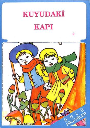 1990's 3. Sınıflar İçin Ünlü Masallar ve Hikayeler 2 – Kuyudaki Kapı