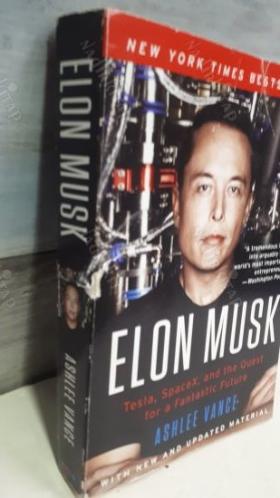 Elon Musk - How the Billionaire Ceo of SpaceX and Tesla is Shaping our Future