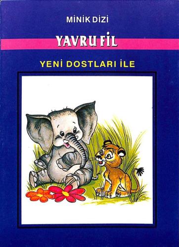 1980's Minik Dizi – Yavru Fil Yeni Dostları İle