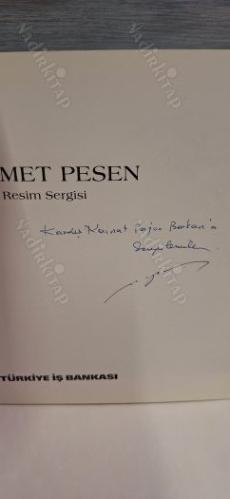 Mehmet Pesen : Sergi Kataloğu 4-28 Ekim 1993 / RESSAM KAİNAT BARKAN PAJONK'A İTHAFLI İMZALI
