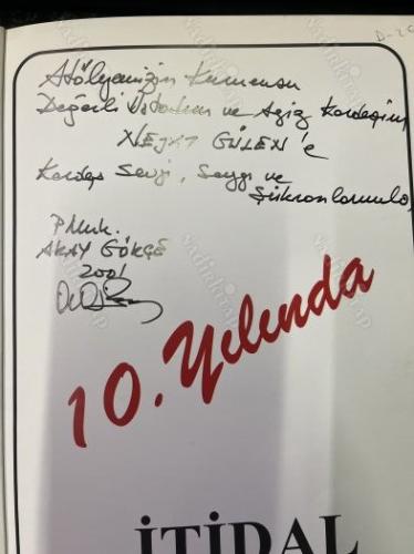 10. Yılında İtidal Olgunlaşma Atölyesi 1991-2001 İTHAFEN İMZALI