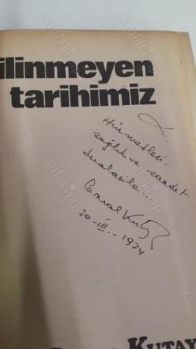 BİLİNMEYEN TARİHİMİZ 1.Cilt (İmzalı, İthaflı)