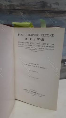 THE OFFIFCIAL HİSTORY OF AUSTRALIA IN THE WAR OF 1914-1918 VOLUME X.II PHOTOGRAP HIC RECORD OF THE WAR