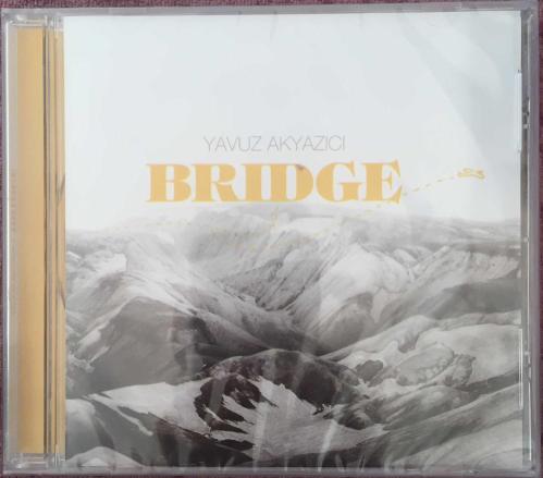 Yavuz Akyazıcı - Bridge (ambalajında CD)