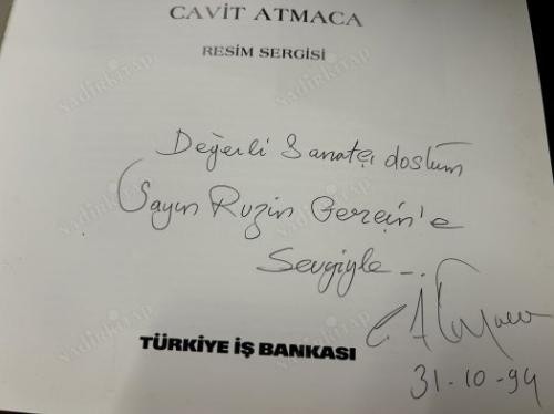 CAVİT ATMACA RESİM SERGİSİ İMZALI İTHAFLI