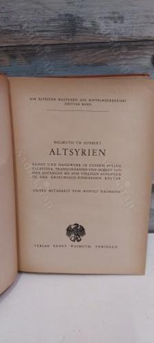 Altsyrien. Kunst und Handwerk in Cypern, Syrien, Palästina, Transjordanien und Arabien von den Anfängen bis zum völligen Aufgehen in der