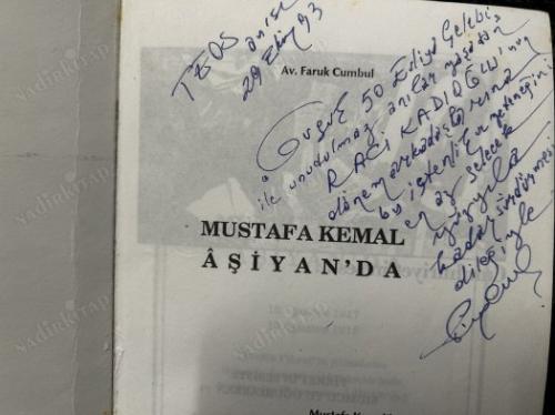 Mustafa Kemal Âşiyan'da 18 Ağustos 1917-19 Ağustos 1918 (75. Yıldönümü) İmzalı ve İthaflı