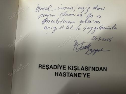 REŞADİYE KIŞLASI'NDAN HASTANE'YE 80 Yıl Anıları 1927-2007 İMZALI