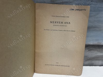 MERYEM ANA PANAYA KAPULU DAS WHON UND STERBEHAUS UNSERER LİEBEN FRAU BEİ EPHESUS