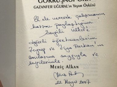 GÖKKUŞAĞI GİBİ (GAZANFER UĞURAL'IN YAŞAM ÖYKÜSÜ) İMZALI