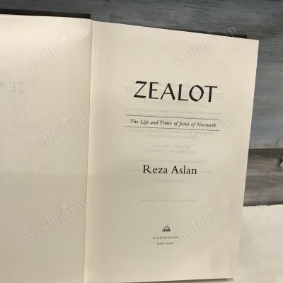 Zealot : The Life and Times of Jesus of Nazareth - Hardcover