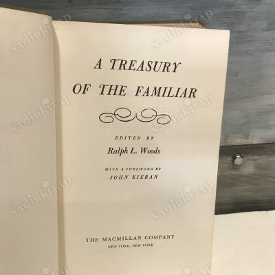A Treasury of the Familiar