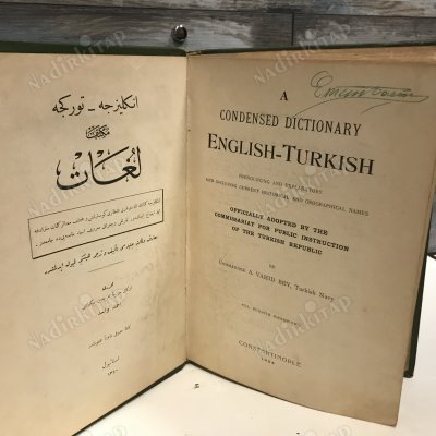 A CONDENSED DICTIONARY ENGLISH-TURKISH / OSMANLICA-TÜRKÇE
