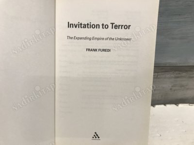 Invitation to Terror: The Expanding Empire of the Unknown