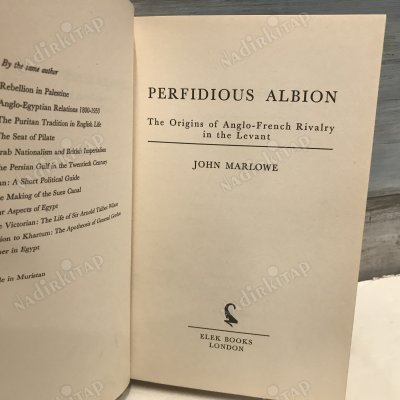 Perfidious Albion: The origins of Anglo-French rivalry in the Levant