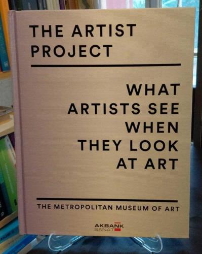 THE ARTIST PROJECT / WHAT ARTISTS SEE WHEN THEY LOOK AT ART