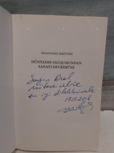 İNSANLIĞIN SERÜVENİ - Dünyanın Oluşumundan Sanayi Devrimi'ne İTHAFLI İMZALI