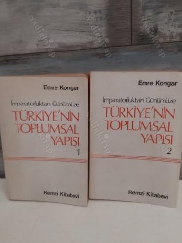 İmparatorluktan Günümüze TÜRKİYE'NİN TOPLUMSAL YAPISI CİLT 1 - 2