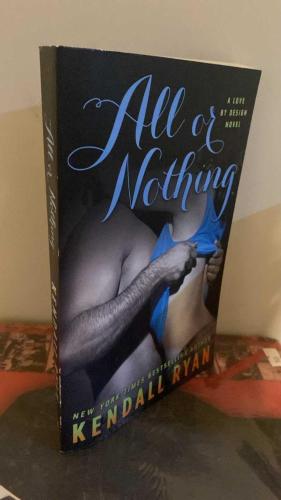 All or Nothing (Book #3 in the Love by Design Series)