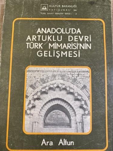 Anadolu'da Artuklu Devri Türk Mimarisi'nin Gelişmesi