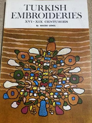 TURKISH EMBROIDERIES XVI- XIX CENTURIES