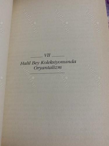 Halil Şerif Paşa : Bir İnsan Bir Koleksiyon