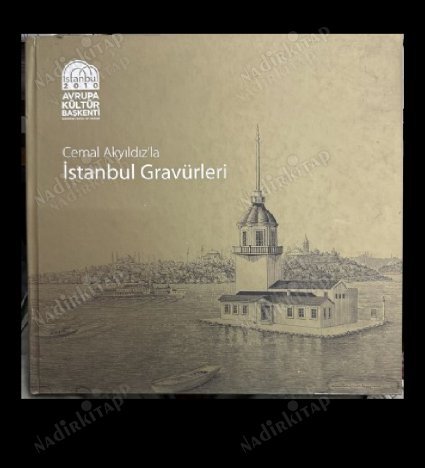 Cemal Akyıldız'la İstanbul Gravürleri [Cemal Akyıldız İlk-Ortaokul ve Lise Karnelerindeki Atatürk Portresinin Çizeri Rahmetli Ressamdır] * İlk Baskı