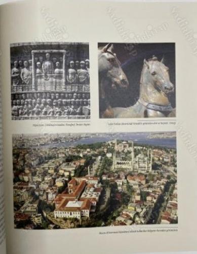 Arkeolojik Gezi Rehberi Yeraltındaki İstanbul- İstanbul sarnıçları, İstanbul'un ilk camisi, Mangana Bölgesi, Akropolis Bölgesi, Büyük Saray Bölgesi,