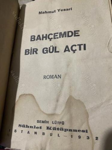 Bahçemde bir gül açtı [İLK BASKI]