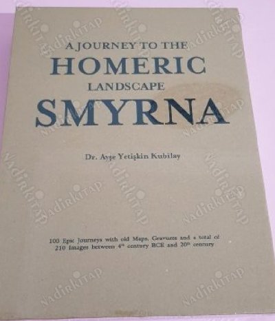 A Journey to the Homeric Landscape : Smyrna [Kutulu Ciltli Şömizli, Jelatininde]
