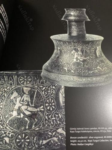 Alaeddin'in Lambası ANADOLU'DA SELÇUKLU ÇAĞI SANATI VE ALAEDDİN KEYKUBAD(Aladdin's Lamp SULTAN ALAEDDİN KEYKUBAD AND THE ART OF THE ANATOLIAN SELJUKS)