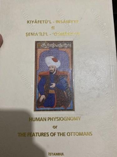 Kıyafetü'l-İnsaniyye(özel cilt) Fi Şema'ili'l-Osmaniyye / Human Phsiognomy or The Features of The Ottomans