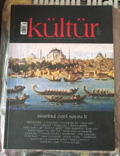 KÜLTÜR / ÜÇ AYLIK KÜLTÜR SANAT ARAŞTIRMA DERGİSİ Yaz 2007 SAYI 7: İSTANBUL ÖZEL SAYISI II