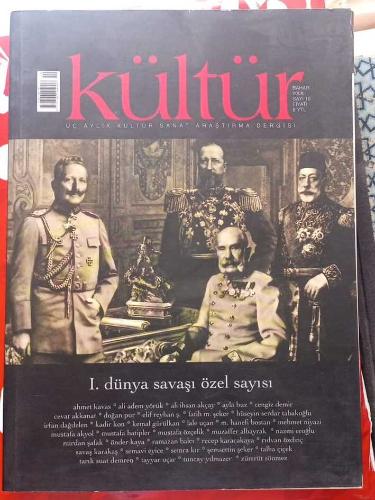 KÜLTÜR / ÜÇ AYLIK KÜLTÜR SANAT ARAŞTIRMA DERGİSİ (Bahar 2008 sayı 10: I. DÜNYA SAVAŞI ÖZEL SAYISI)