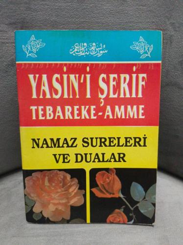 Yasin-i Şerif Tebareke Amme Namaz Sureleri ve Dualar