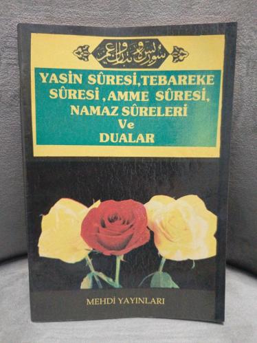 YASİN SÜRESİ TEBAREKE SÜRESİ,AMME SÜRESİ,NAMAZ SÜRELERİ VE DUALAR