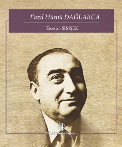 Fazıl Hüsnü Dağlarca (Türkçeye Emek Verenler Dizisi)