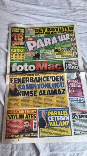 FOTOMAÇ -FUTBOL GAZETESİ -TURKISH NEWSPAPER - DOĞUM GÜNÜ HEDİYESİ  - TAM TAKIM EKSİKSİZ GAZETE - 4 MART  -2014  - FENERBAHÇE'DEN ŞAMPİYONLUĞU KİMSE ALAMAZ - MAHMUT USLU'NUN ŞEKİP MOSTUROĞLU'NUN VE DENİZ AYTÖRE'NİN SÖYLEDİKLERİ SADECE SPORDA ŞİDDET YASASI'NA DEĞİL TÜRK CEZA KANUNU'NA GÖRE DE SUÇ - CÜNEYT ÇAKIR'IN F.BAHÇE LEHİNE VERDİĞİ İKİ PENALTI DA DOĞRU KARAR - BURAK'TAN FENER'E YAYLIM ATEŞ - G.SARAY'DAN SERT AÇIKLAMA - BİR KANUN UYGULANSIN DİYE ÇIKARILIR - KARTAL'DAN LESCOTT'A ASTRONOMİK TEKLİF - PARALEL ÇETENİN YALANI - İSHAK'I TRABZON - SAMUEL ETO'O KADIKÖY'E Mİ? - RÜŞTÜ REÇBER'DEN DOBRA DOBRA: AZİZ YILDIRIM'I SEVMEM - DÜNYA BİZİ KONUŞACAK - HÜKMEN ÜÇ PUAN UÇTU! - KENDİNİZE GELİN - GÖZTEPE'DE TURAN GİTTİ - ADANA KEYİFLİ - VOLEYBOL PANORAMA - ORHUN-GENCER - FATİH-TERİM - ZLATAN-İBRAHİMOVİÇ - HINCAL-ULUÇ - MAHMUT-USLU - ŞEKİP-MOSTUROĞLU - DENİZ-AYTÖRE - CÜNEYT-ÇAKIR - GOSSO - KUYT - BURAK-YILMAZ - MANCINI - LESCOTT - AYDINLAR - MEHMET-ALİ-AYDINLAR - RECEP-TAYYİP-ERDOĞAN -