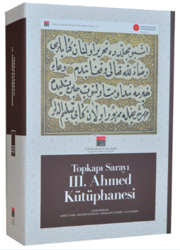Topkapı Sarayı III. Ahmed Kütüphanesi (Enderun Kütüphanesi)