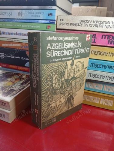 Azgelişmişlik sürecinde Türkiye 3 1. Dünya Savaşından 1971'e