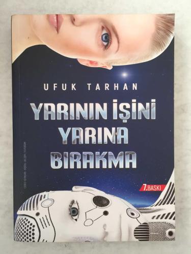 Yarının İşini Yarına Bırakma (Yazarından İmzalı ve İthaflı)