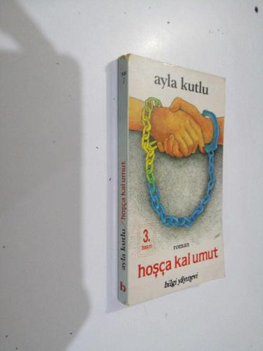 HOŞÇA KAL UMUT-AYLA KUTLU
