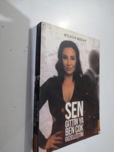 Nilgün Bodur Sen gittin ya ben çok güzelleştim Yeni Kitap